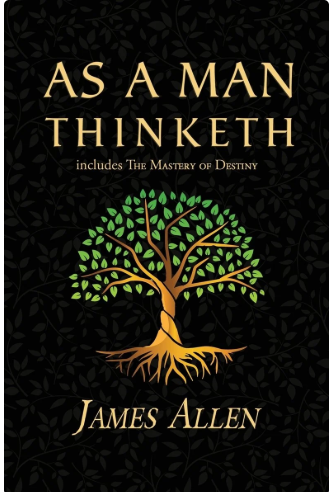 As a Man Thinketh